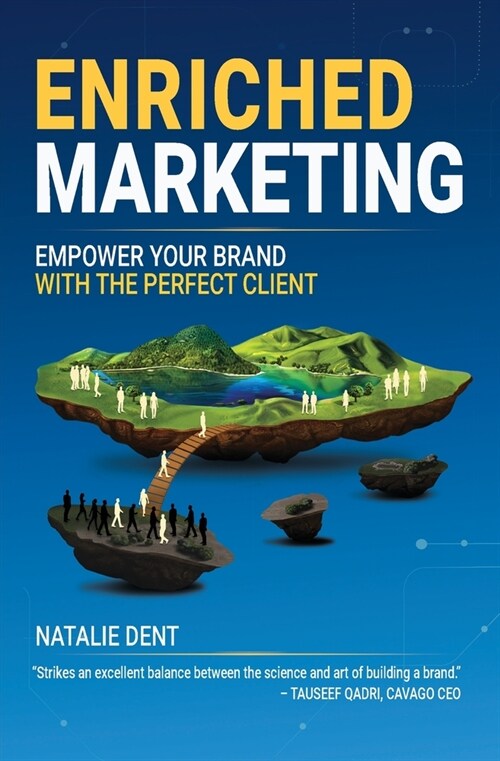 Enriched Marketing: Empower Your Brand With The Perfect Client (Paperback)