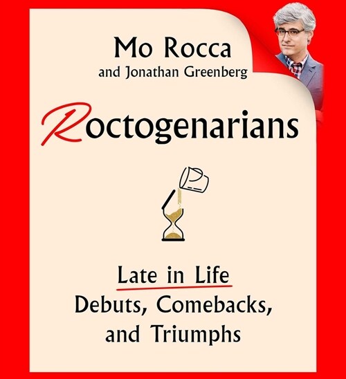 Roctogenarians: Late in Life Debuts, Comebacks, and Triumphs (Audio CD)