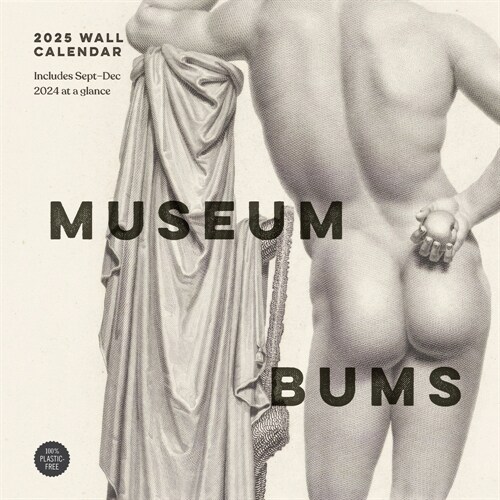 Museum Bums 2025 Wall Calendar (Wall)