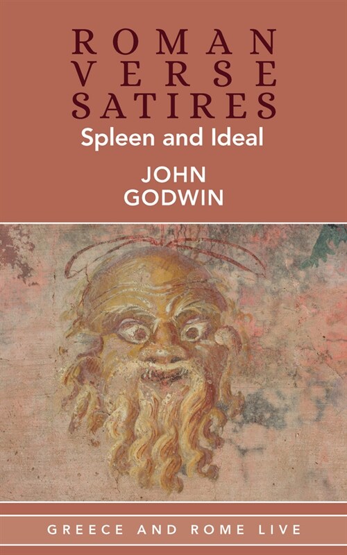 Roman Verse Satires : Spleen and Ideal (Hardcover)