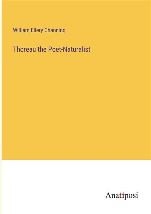 Thoreau the Poet-Naturalist (Paperback)