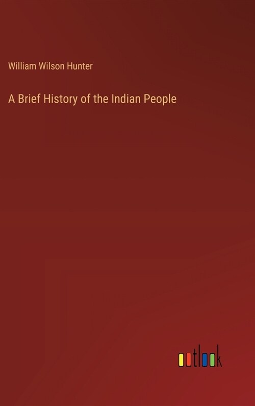 A Brief History of the Indian People (Hardcover)