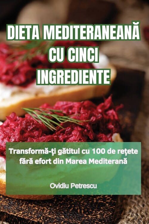 Dieta MediteraneanĂ Cu Cinci Ingrediente (Paperback)