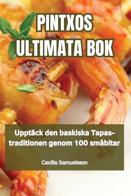 Pintxos Ultimata BOK (Paperback)