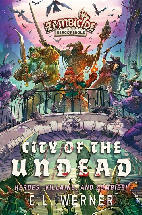 City of the Undead : A Zombicide Black Plague Novel (Paperback, Paperback Original)