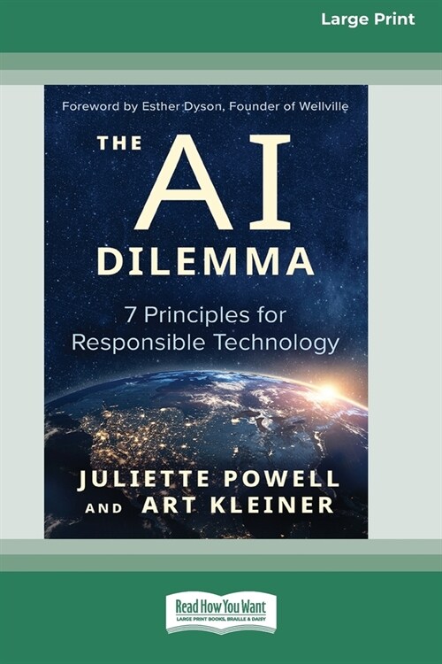 The AI Dilemma: 7 Principles for Responsible Technology [Standard Large Print] (Paperback)