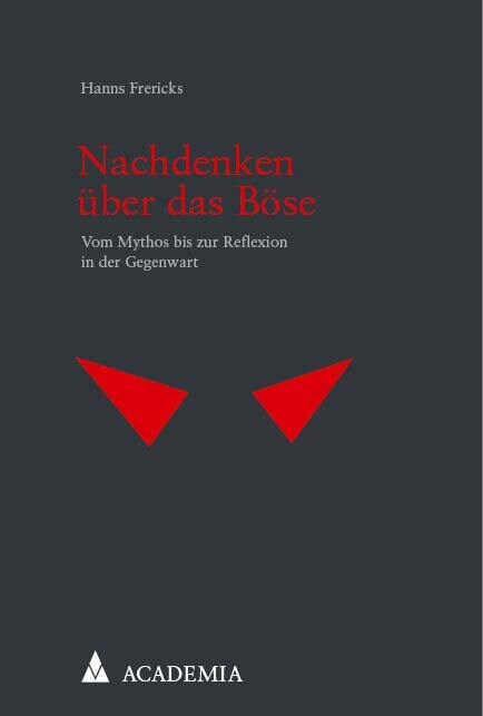 Nachdenken Uber Das Bose: Vom Mythos Bis Zur Reflexion in Der Gegenwart (Paperback)