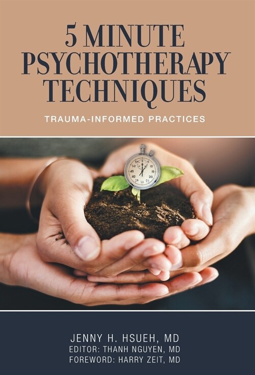 5 Minute Psychotherapy Techniques: Trauma-Informed Practices (Hardcover)
