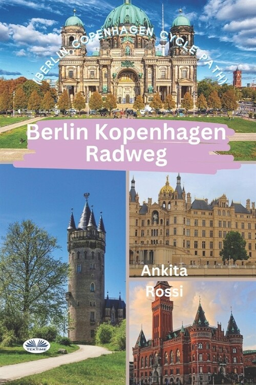 Berlin Kopenhagen Radweg (Berlin Copenhagen Cycle Path) (Paperback)