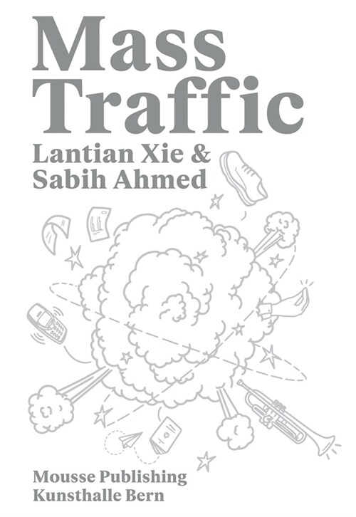 Lantian XIE & Sabih Ahmed: Mass Traffic (Paperback)