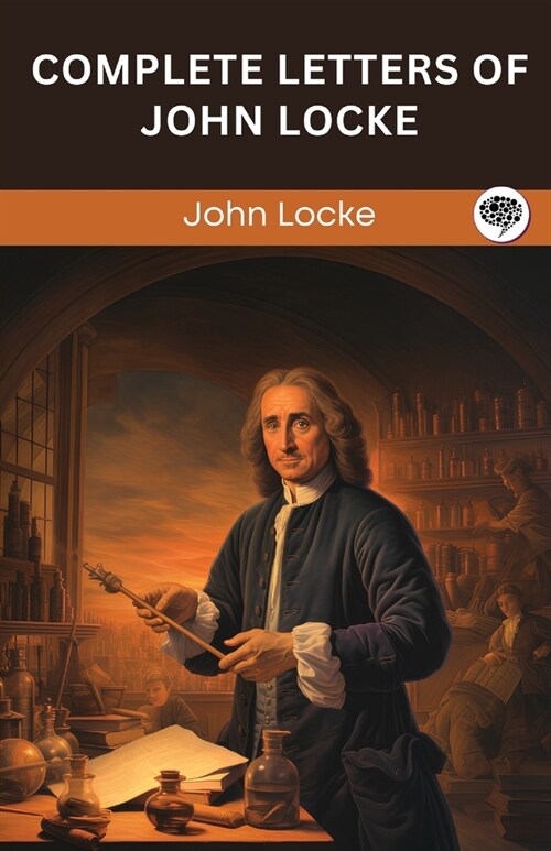 Complete Letters of John Locke (Grapevine edition) (Paperback)