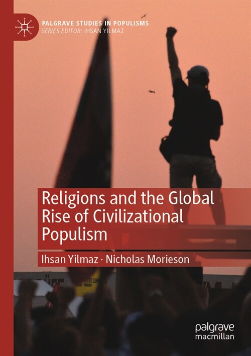 Religions and the Global Rise of Civilizational Populism (Paperback, 2023)