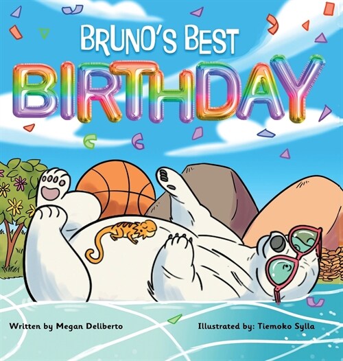 Brunos Best Birthday: Childrens book about friendship and overcoming challenges (Hardcover)