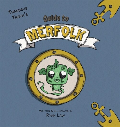 Thaddeus Thayns Guide to Merfolk (Hardcover)