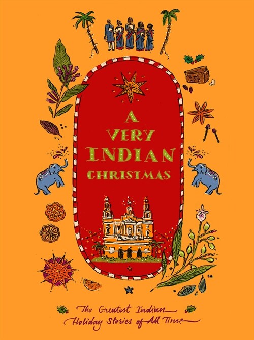 A Very Indian Christmas: The Greatest Indian Holiday Stories of All Time (Hardcover)