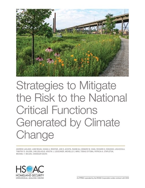 Strategies to Mitigate the Risk to the National Critical Functions Generated by Climate Change (Paperback)