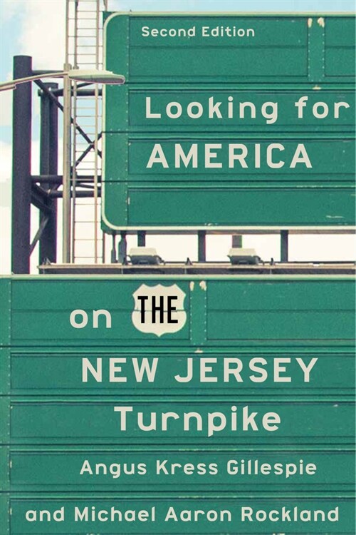 Looking for America on the New Jersey Turnpike, Second Edition (Paperback, 2, Second Edition)