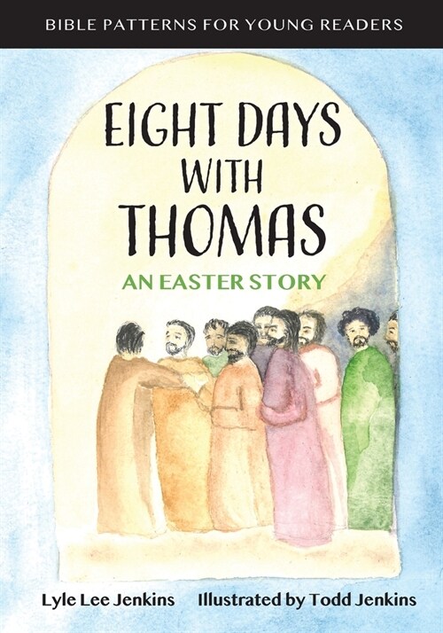 Eight Days with Thomas: An Easter Story (Paperback)