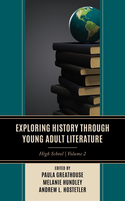 Exploring History through Young Adult Literature: High School (Hardcover, Volume 2)