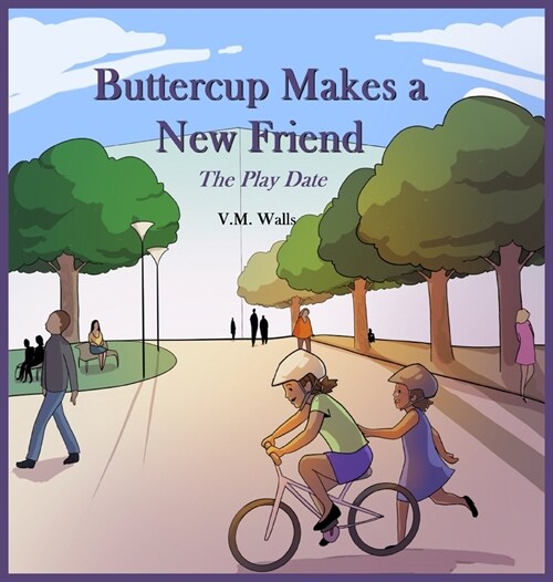 Buttercup Makes a New Friend: The Play Date (Hardcover)