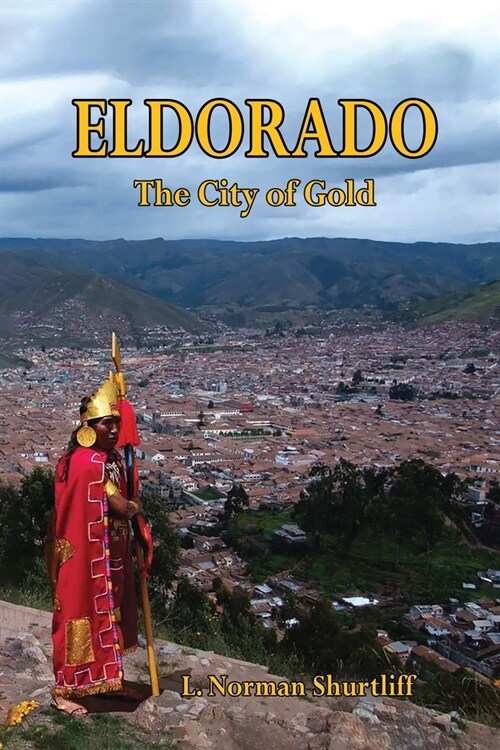 Eldorado The City of Gold (Paperback)