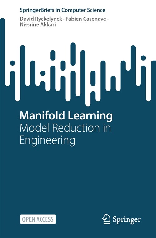 Manifold Learning: Model Reduction in Engineering (Paperback, 2024)