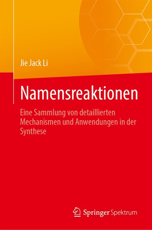 Namensreaktionen: Eine Sammlung Von Detaillierten Mechanismen Und Anwendungen in Der Synthese (Hardcover, 1. Aufl. 2024)
