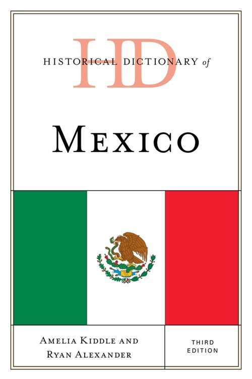 Historical Dictionary of Mexico, Third Edition (Hardcover, 3)