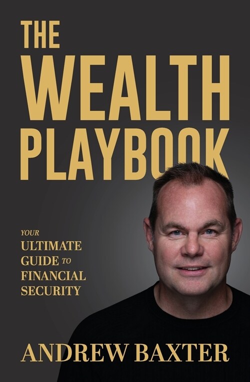 The Wealth Playbook: Your ultimate guide to financial security (Paperback)