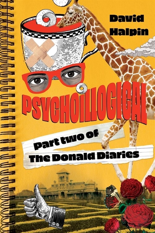 Psychoillogical: Part Two of the Donald Diaries (Paperback)