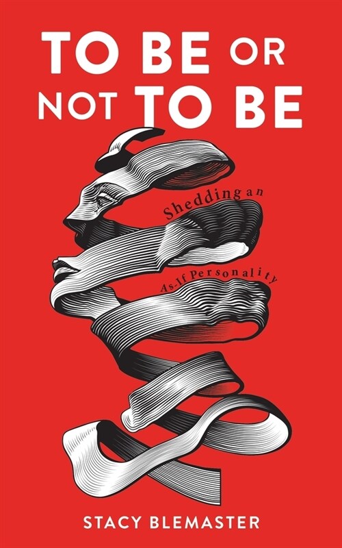 To Be or Not To Be: Shedding an As-if Personality (Paperback)