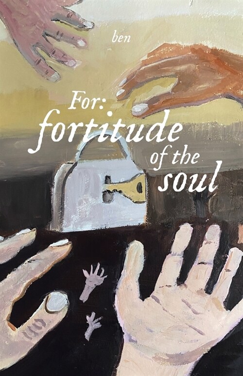 For: fortitude of the soul (Paperback)