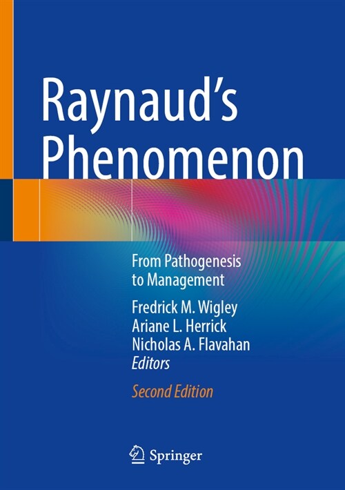 Raynauds Phenomenon: From Pathogenesis to Management (Hardcover, 2, 2024)