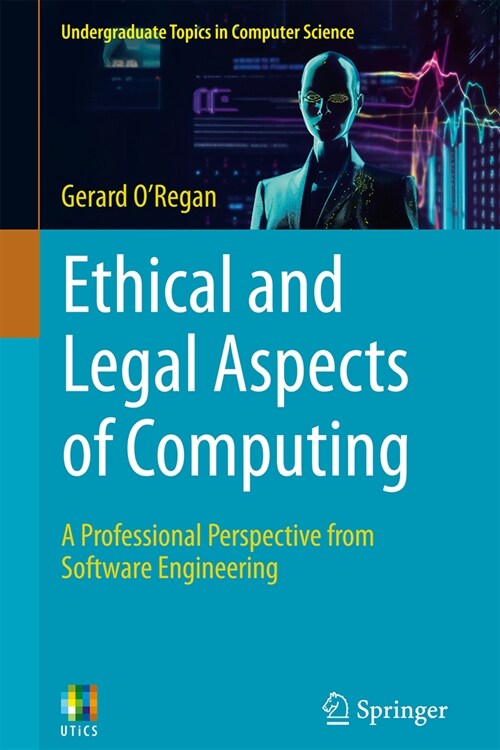 Ethical and Legal Aspects of Computing: A Professional Perspective from Software Engineering (Paperback, 2024)
