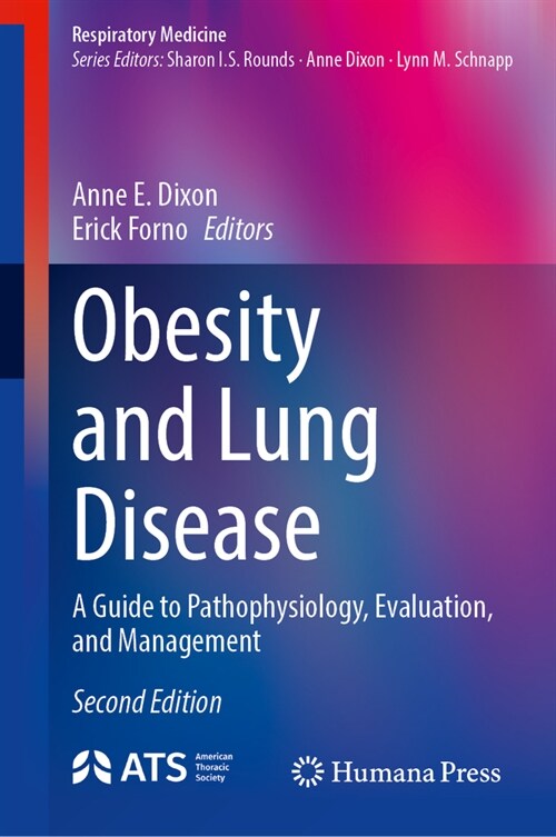 Obesity and Lung Disease: A Guide to Pathophysiology, Evaluation, and Management (Hardcover, 2, 2024)