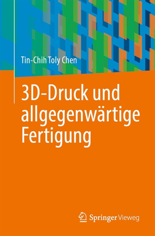 3d-Druck Und Allgegenw?tige Fertigung (Paperback, 1. Aufl. 2024)