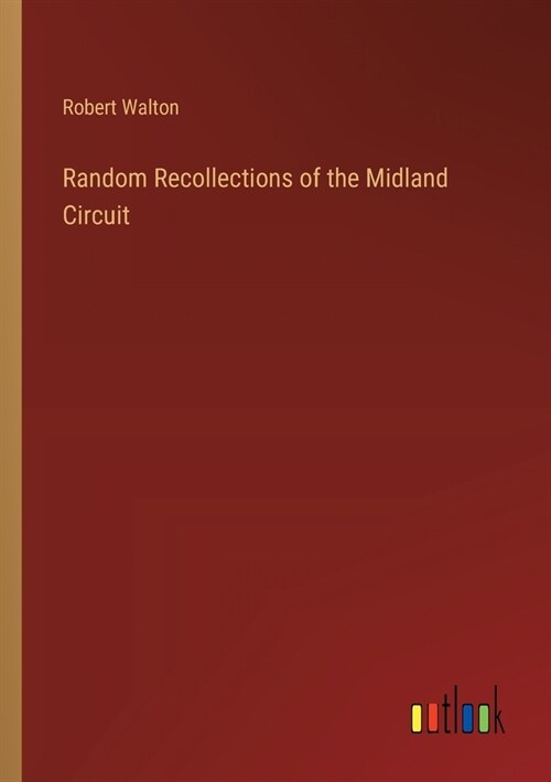 Random Recollections of the Midland Circuit (Paperback)