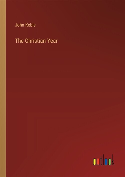 The Christian Year (Paperback)