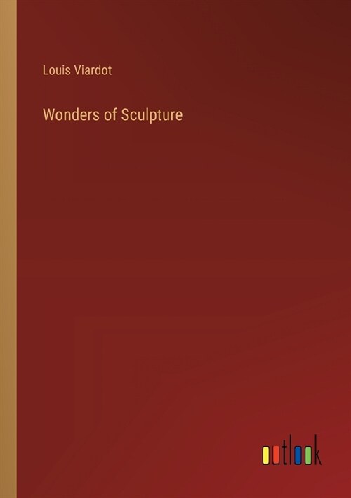 Wonders of Sculpture (Paperback)