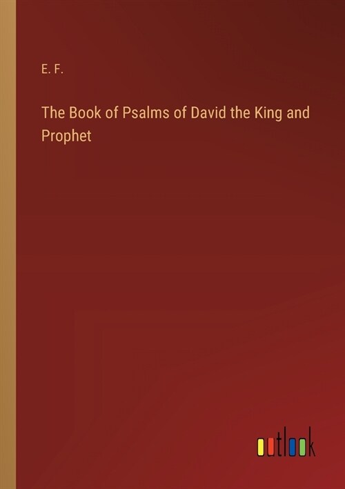 The Book of Psalms of David the King and Prophet (Paperback)