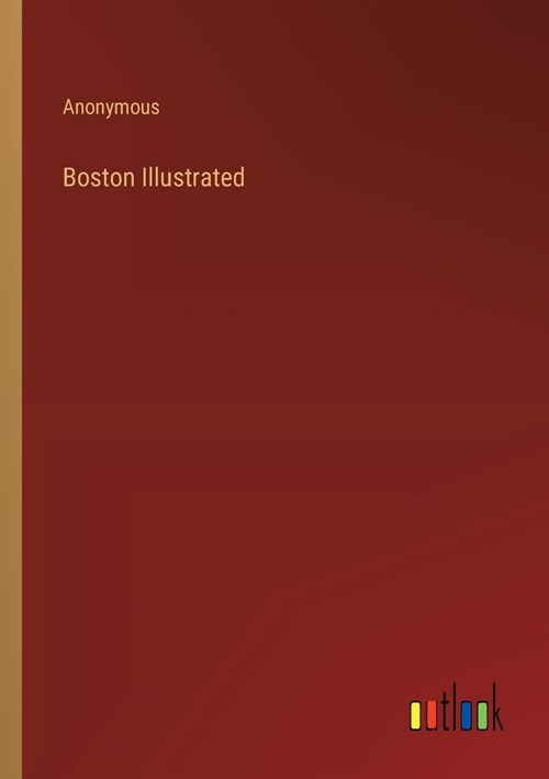 Boston Illustrated (Paperback)