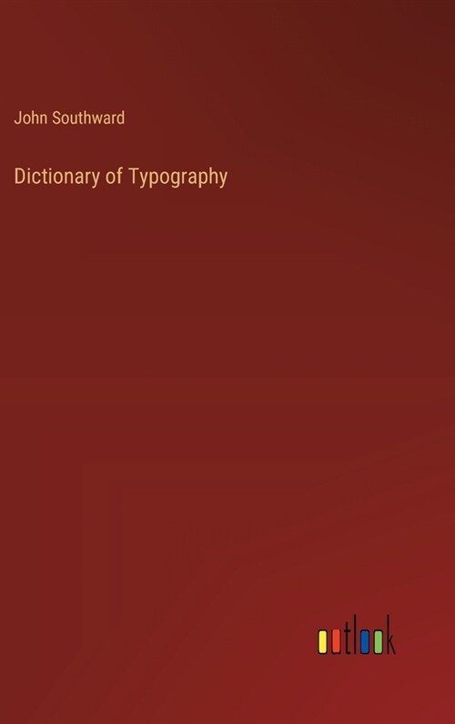 Dictionary of Typography (Hardcover)
