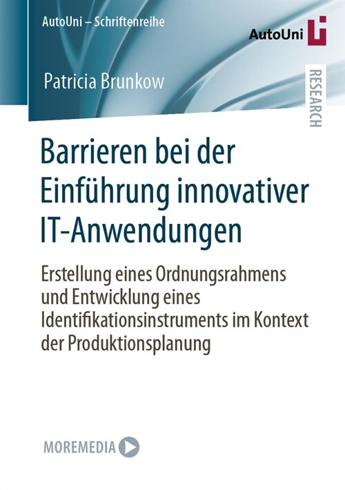 Barrieren Bei Der Einf?rung Innovativer It-Anwendungen: Erstellung Eines Ordnungsrahmens Und Entwicklung Eines Identifikationsinstruments Im Kontext (Paperback, 2024)