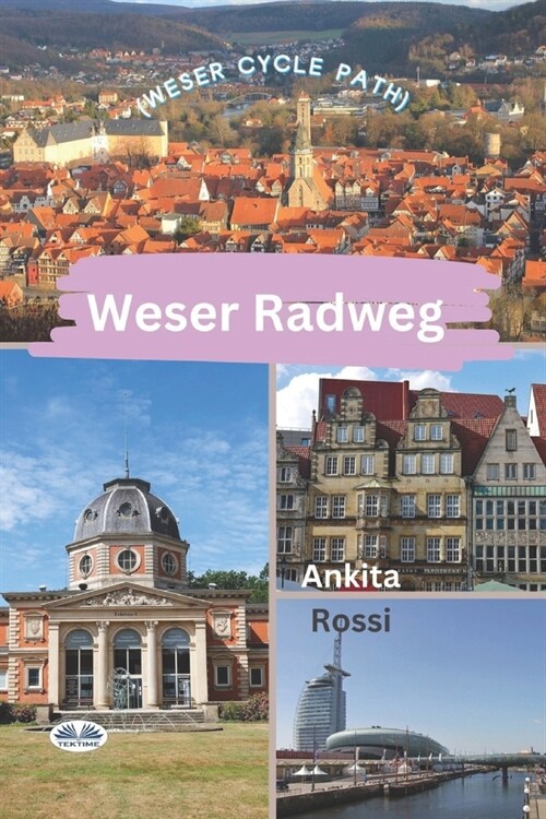 Weser Radweg (Weser Cycle Path) (Paperback)