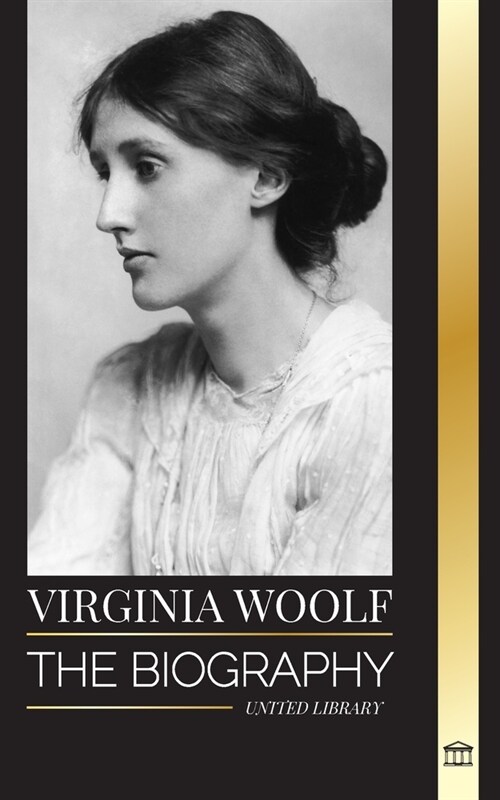 Virginia Woolf: The biography of a literary giant, her diary, lighthouse, waves and other essays (Paperback)