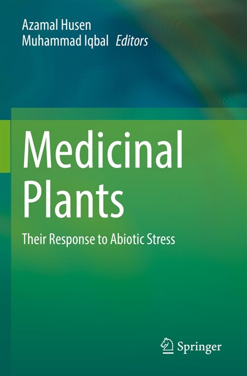 Medicinal Plants: Their Response to Abiotic Stress (Paperback, 2023)