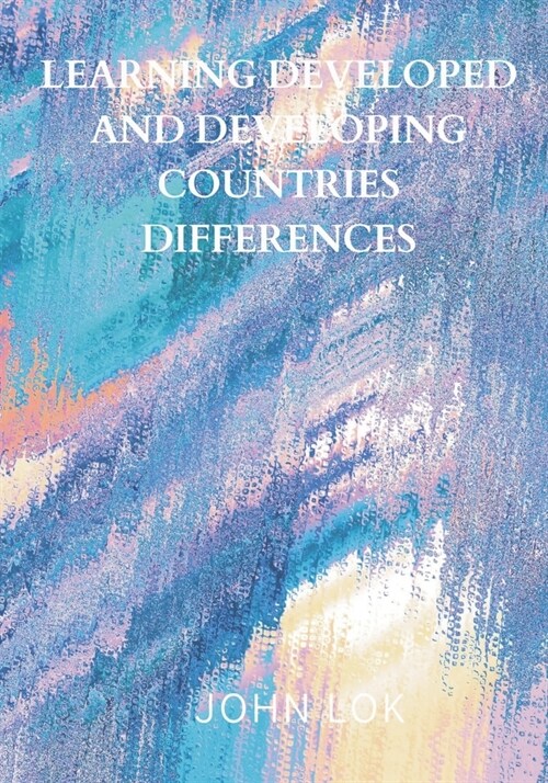 Learning Developed And Developing Countries Differences (Paperback)