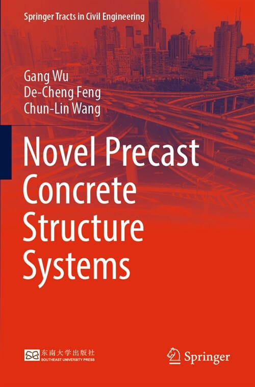 Novel Precast Concrete Structure Systems (Paperback, 2023)