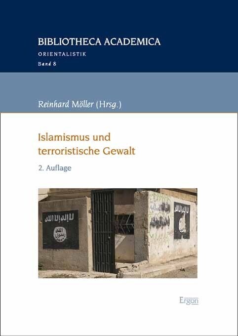 Islamismus Und Terroristische Gewalt (Paperback, 2, 2. Auflage Mit)