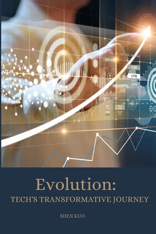 Evolution: Techs Transformative Journey (Paperback)